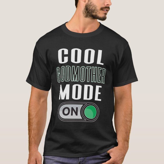 Camiseta Cool Godmother Mode On Fun God Parent Graphic Artw (Frente)