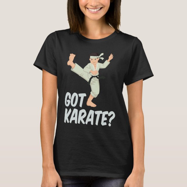 Camiseta Cool Got Karate Fighting Move Karate Instructors (Frente)