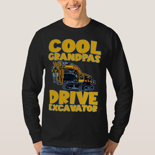 Camiseta Cool Grandpas Drive Excavator       (Frente)