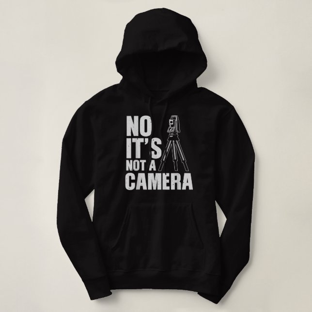 Camiseta Cool Land Surveyor Gift Funny No It's Not A Camera (Frente do Design)