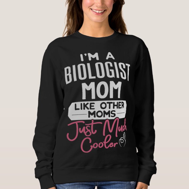 Camiseta Cool Mothers Day  Biologist Mom (Frente)