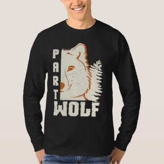 Camiseta Cool Part Half Wolf Part Human Wolf Artwork Camper