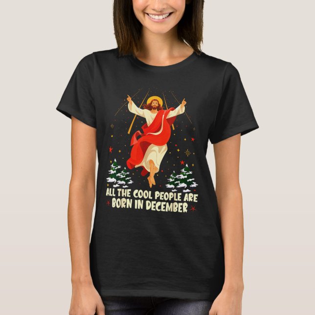 Camiseta Cool People Are Born In December Christian Christm (Frente)
