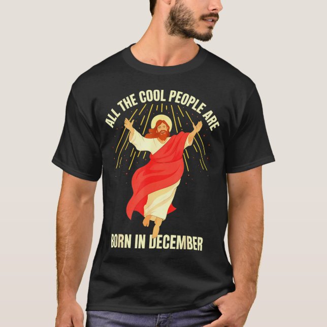 Camiseta Cool People Are Born In December Christian Christm (Frente)