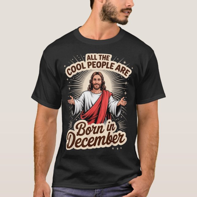Camiseta Cool People Born In December Birthday Christian Ch (Frente)