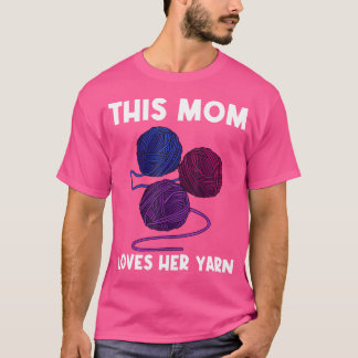 Camiseta Cool Yarn Gift For Mom Mama Crocheter Knit Knittin