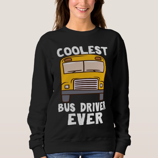 Camiseta Coolest Bus Driver Ever School Bus Driver (Frente)