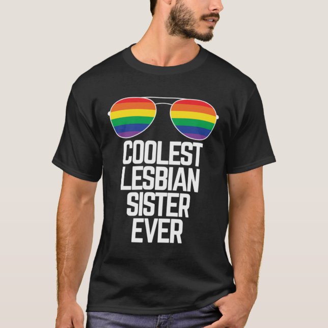 Camiseta Coolest Lesbian Sister Ever  Gay Pride (Frente)