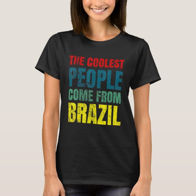 Camiseta Coolest people come from Brazil (Frente)
