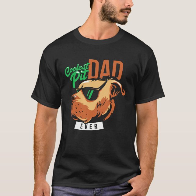 Camiseta Coolest Pit Dad Ever Pitbull Wearing Sunglasses (Frente)