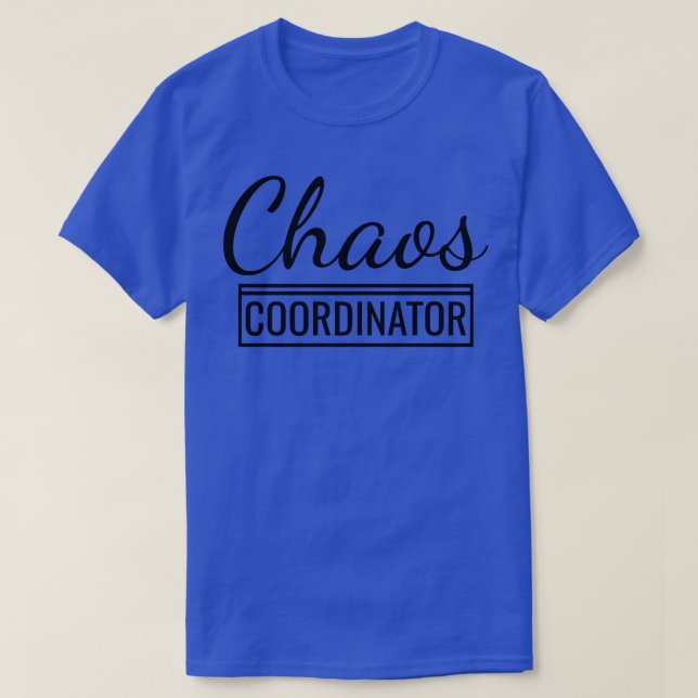 Camiseta Coordenador de caos 2 (Frente do Design)