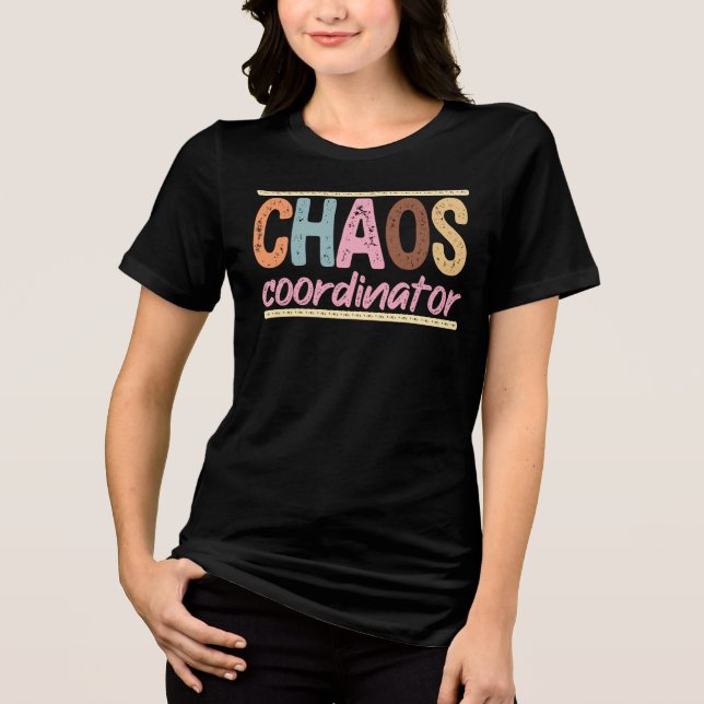 Camiseta Coordenador de Caos Citação Divertida de Mãe Profe (Frente)