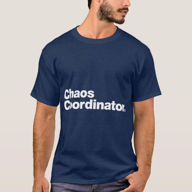Camiseta Coordenador de Caos engraçado (Frente)