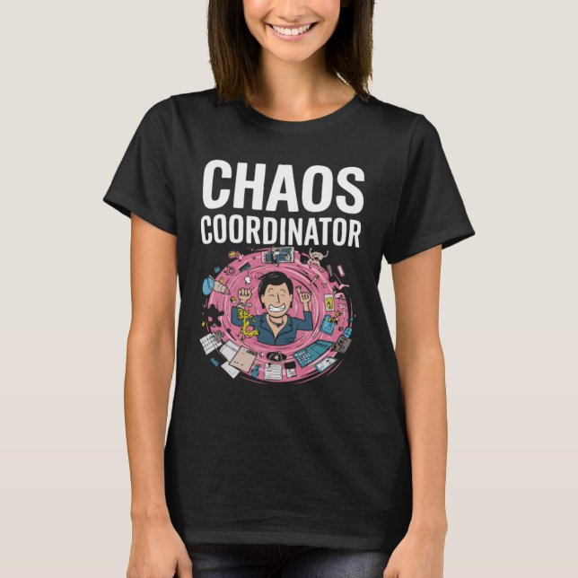 Camiseta Coordenador de Caos Engraçado (Frente)