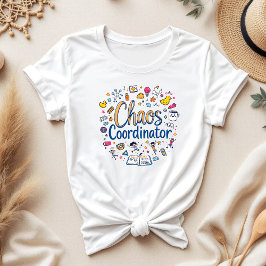 Camiseta Coordenador de caos | Mamãe Gift | Dia de as mães 