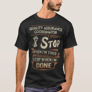 Camiseta Coordenador de Garantia de Qualidade T- I Parar Qu