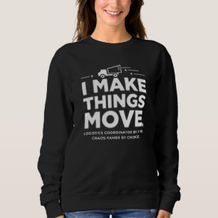 Camiseta Coordenador de Logística – Eu Faço as Coisas se Mo