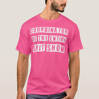Camiseta Coordenador De Toda A MerdaMostra Engraçado Chefe