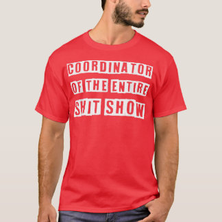 Camiseta Coordenador De Toda A MerdaMostra Engraçado Chefe