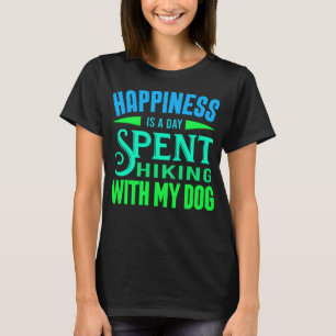 Camiseta Cópia da Felicidade é um dia gasto caminhando com