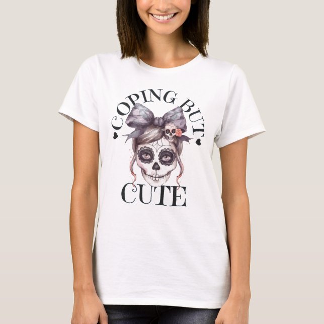 Camiseta Coping But Cute Sugar Skull Graphic Womens Spooky  (Frente)