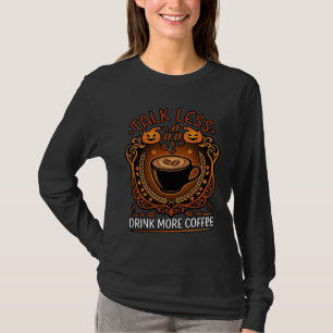 Camiseta Copo Fale Menos Beba Mais Café Abóboras de Hallowe