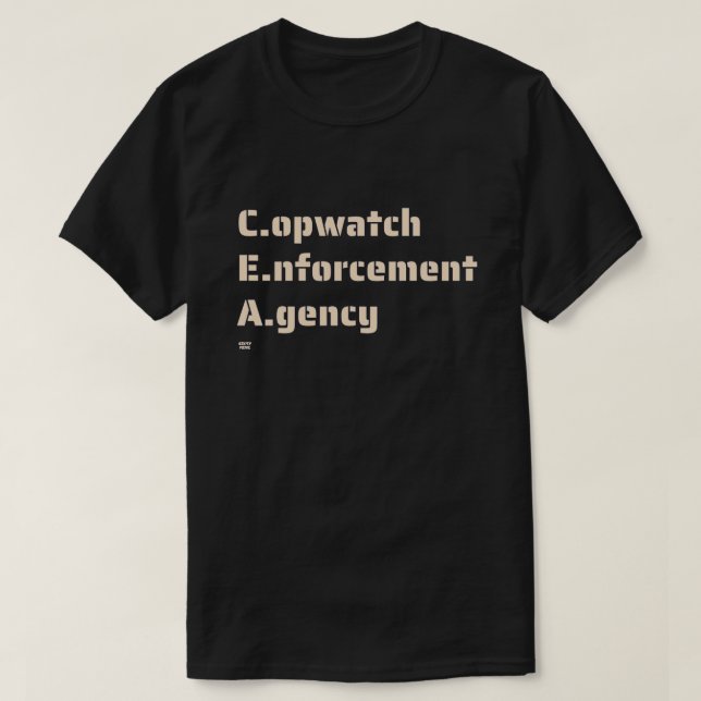 CAMISETA "COPWATCH ENFORCECE AGENCY" (Frente do Design)