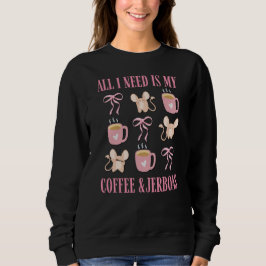 Camiseta Coquete bonito, tudo o que preciso é café e JERBOA