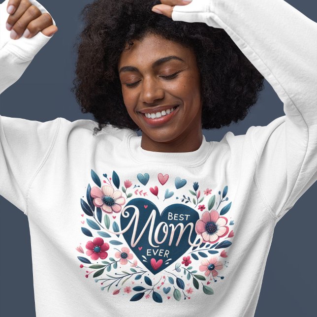 Camiseta Coração Bonita e Floral Melhor Mãe Nunca (Criador carregado)