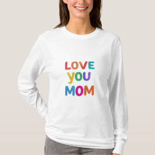 Camiseta Coração das mães: Amo-te Sempre"