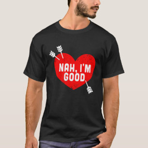 Camiseta Coração do Dia Anti-Valentim Nah Sou um Bom Relaci