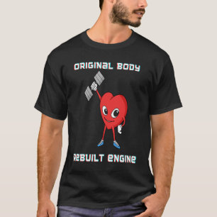 Camiseta Coração Forte do Motor Reconstruído do Corpo Origi