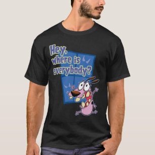 Camiseta Coragem ao Cachorro   Onde estão todos?