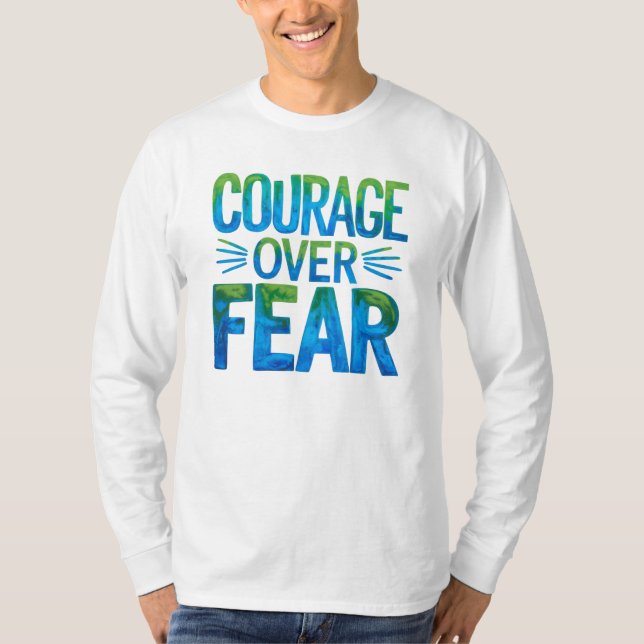 Camiseta Coragem sobre o medo (Frente)