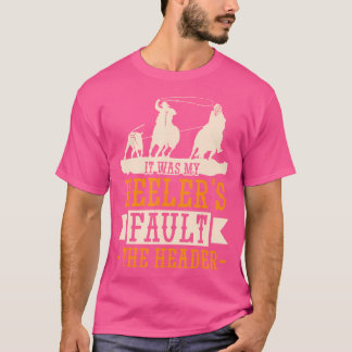 Camiseta Cordas de Bezerro Foi a Culpa do Meu Heeler Cavalo