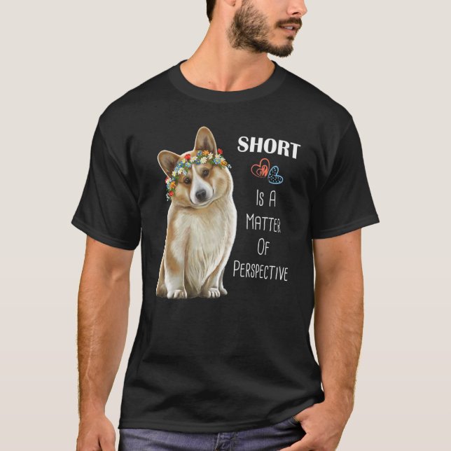 Camiseta Corgi Baixo É Uma Questão De Perspectiva Corgi (Frente)