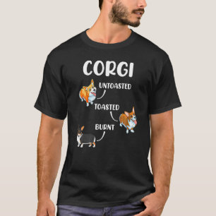 Camiseta Corgi Cachorro Torrada não torrada Torrada Queimad