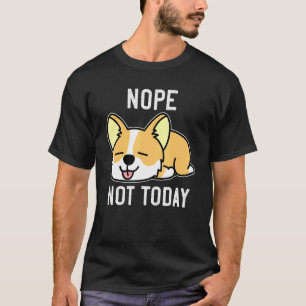 Camiseta Corgi Corgi Preguiçoso Bunda Não Hoje Punho de Ca
