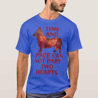 Camiseta Corgi Cute Time And Space Não Pode Dividir Coraçõe