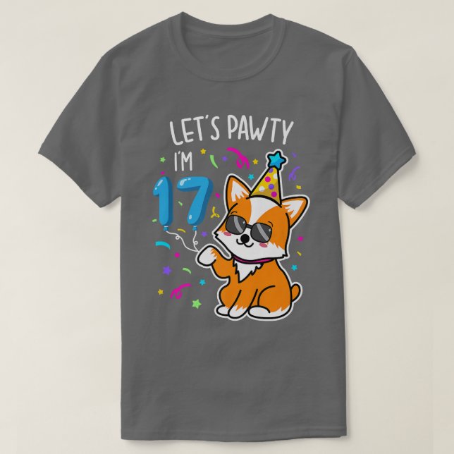 Camiseta Corgi Deixa Pawty Im 17, 17 Anos, Tee De Aniversár (Frente do Design)