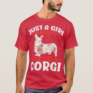 Camiseta Corgi Dog Lover, Apenas Uma Menina Que Ama Corgi