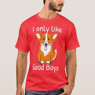 Camiseta Corgi Dog Lover Eu Só Gosto De Boas Meninas