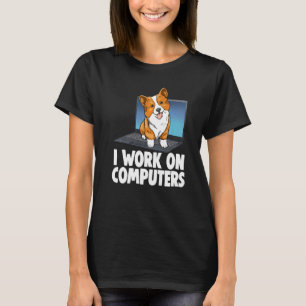 Camiseta Corgi Eu Trabalho Em Computadores Mulheres Amam M