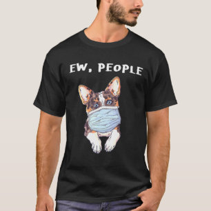 Camiseta Corgi Ew Pessoas Dog Vestindo Uma Máscara De Rosto