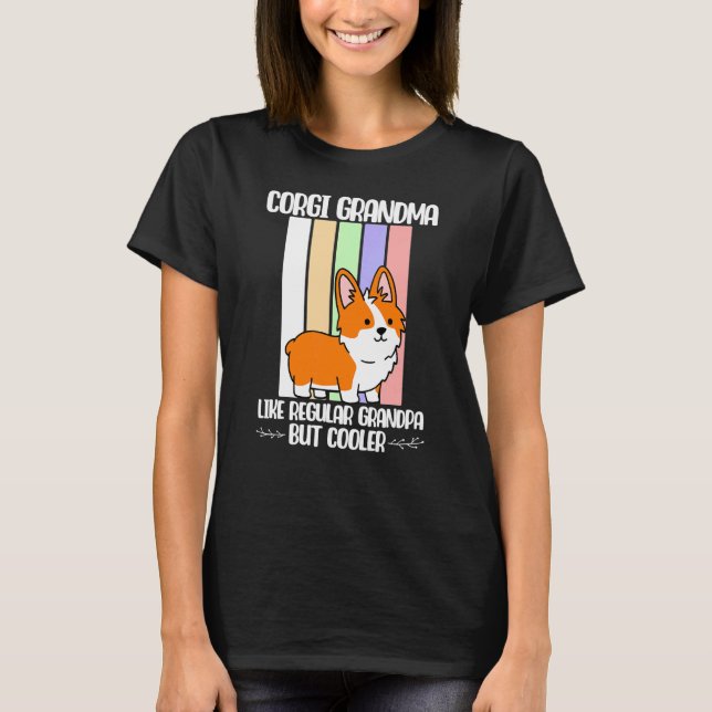 Camiseta Corgi Grandma Like Regular But Cooler Corgi Grandm (Frente)