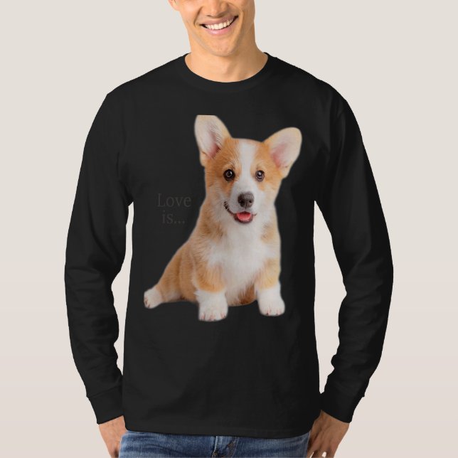 Camiseta Corgi Love Is Dog Mãe Pai Puppy Pet Women Men (Frente)