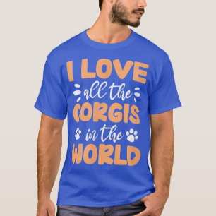 Camiseta Corgi Lover Corgi Proprietário I Love Corgis In Th
