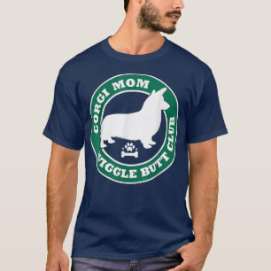 Camiseta Corgi Mãe Wiggle Bumbum Club Cute Dog Proprietário