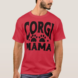 Camiseta Corgi Mama Animal Cute Dog Mãe365