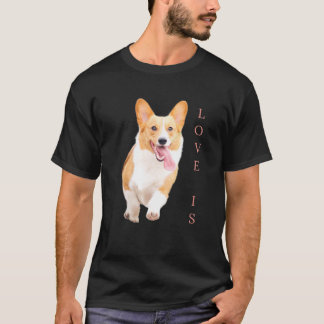 Camiseta Corgi Men Women Kids Love Is Dog Mamãe Pai Tee Pet